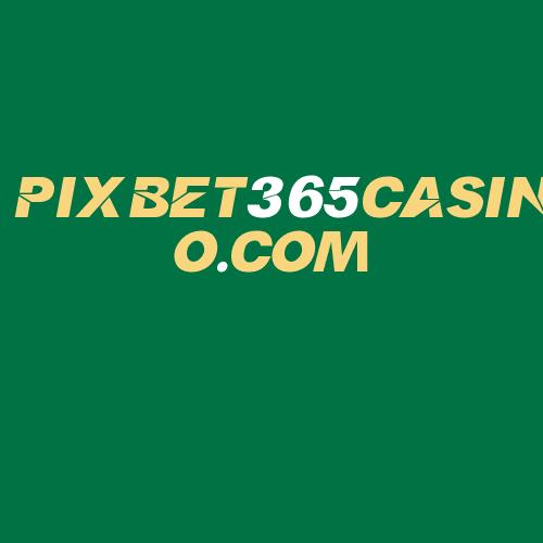 Logo da PIXBET365CASINO